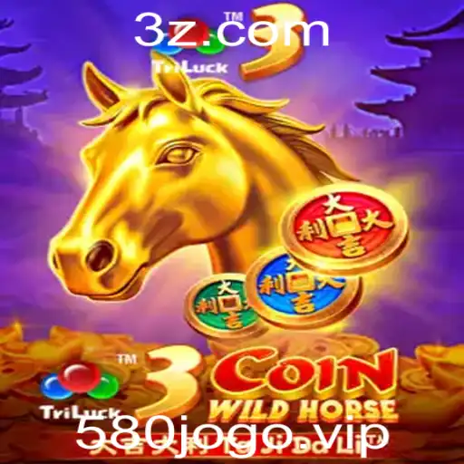 580jogo - Descubra o Fascinante Mundo de 3CoinWildHorse: Um Jogo Envolvente e Atual