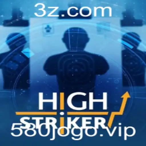 580jogo - Descubra o Fascinante Mundo do Jogo HighStriker e o Fenômeno 580jogo