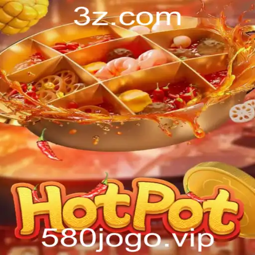 Descubra o Fascinante Mundo de Hotpot: Diversão e Estratégia no Jogo 580jogo
